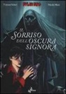 Nicola Mari, Tiziano Sclavi - Dylan Dog. Il sorriso dell'Oscura Signora