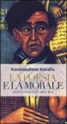 Konstantinos Kavafis, C. Sangiglio - La poesia e la morale. Appunti inediti (1902-1911)