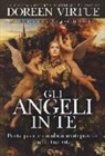 Doreen Virtue - Gli angeli in te. Porta pace e cambiamenti positivi nella tua vita