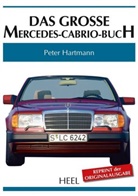Peter Hartmann - Das große Mercedes-Cabrio-Buch