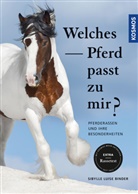 Sibylle L. Binder, Sibylle Luise Binder - Welches Pferd passt zu mir?