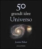 Joanne Baker - 50 grandi idee. Universo