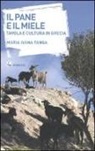 M. Ivana Tanga, Maria Ivana Tanga - Il pane e il miele. Tavola e cultura in Grecia