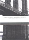 Thomas C. Wolfe, N. Cuffia - Orgogliosa sorella morte