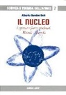 Alberto Bandini Buti - Il nucleo