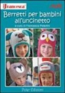 Francesca Peterlini - Berretti per bambini all'uncinetto