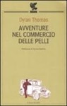 Dylan Thomas - Avventure nel commercio delle pelli