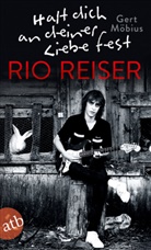 Gert Möbius - Halt dich an deiner Liebe fest. Rio Reiser