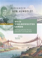 Frank Holl, Alexander vo Humboldt, Alexander Von Humboldt - Mein vielbewegtes Leben