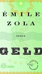 Emile Zola, Émile Zola - Geld