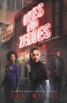 Dan Wells, Wells Dan - Ones and Zeroes