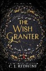 C J Redwine, C. J. Redwine - The Wish Granter