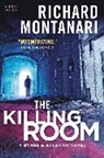 Richard Montanari - The Killing Room