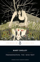 Charlotte Gordon, Charles E. Robinson, Mary Shelley, Mary Wollstonecraft Shelley, Shelley Mary - Frankenstein