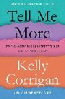 Kelly Corrigan - Tell Me More
