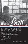 Wendell Berry, Jack Shoemaker, Jack Shoemaker - Wendell Berry: Port William Novels & Stories: The Civil War to World