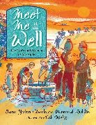 Barbara Diamond Goldin, Vali Mintzi, JANE YOLEN - Meet Me at the Well
