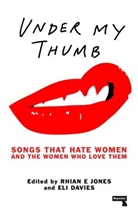 Eli Davies, Rhian Jones, Tamar Shlaim - Under My Thumb