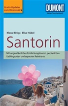 Klau Bötig, Klaus Bötig, Elisa Hübel - DuMont Reise-Taschenbuch Santorin
