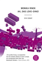 Monika Rinck - Ah, das Love-Ding!