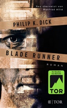 Philip K Dick, Philip K. Dick - Blade Runner