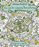 Johanna Basford - Ivy und der magische Schmetterling
