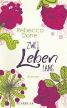 Rebecca Done - Zwei Leben lang