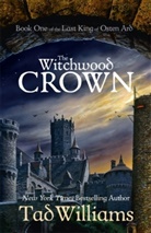 Tad Williams, Williams Tad - The Witchwood Crown