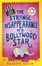 Vaseem Khan - The Strange Disappearance of a Bollywood Star