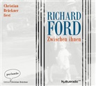 Richard Ford, Christian Brückner - Zwischen ihnen, 3 Audio-CDs (Hörbuch)