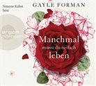 Gayle Forman, Simone Kabst - Manchmal musst du einfach leben, 6 Audio-CD (Hörbuch)