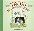 Maurice Druon, Christian Brückner - Tistou mit den grünen Daumen, 2 Audio-CD (Hörbuch)