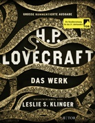 H. P. Lovecraft, Leslie Klinger, Leslie S. Klinger, Lesli S Klinger, Leslie S Klinger - H. P. Lovecraft - Das Werk