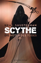 Neal Shusterman - Scythe - Die Hüter des Todes