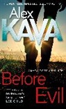 Alex Kava, Kava Alex - Before Evil