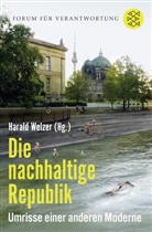 Haral Welzer, Harald Welzer, Haral Welzer (Prof. Dr.) - Die nachhaltige Republik