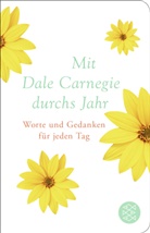 Dale Carnegie - Mit Dale Carnegie durchs Jahr