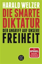 Harald Welzer, Harald (Prof. Dr.) Welzer - Die smarte Diktatur