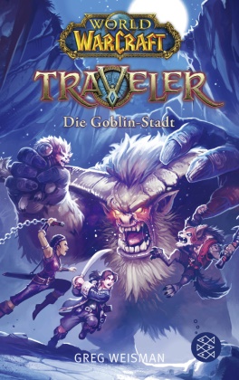 Greg Weisman,  Aquatic Moon, Samwise Didier - World of Warcraft: Traveler - Die Goblin-Stadt