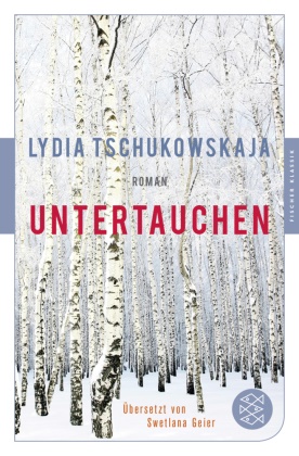 Lydia Tschukowskaja - Untertauchen - Roman