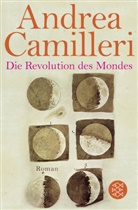 Andrea Camilleri - Die Revolution des Mondes