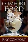 Ray Comfort - Comfort Food: Delectable Devotions to Satisfay the Soul