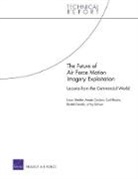 Amado Cordova, Rachel Costello, Lance Menthe, Carl Rhodes, Jeffrey Sullivan - The Future of Air Force Motion Imagery Exploitation