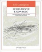 Ezio Compagnoni - Scarabocchi e non solo. Per una pedagogia del disegno nei nidi e nelle scuole dell'infanzia