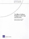 Jacob Alex Klerman, David S. Loughran, Paco Martorell, Trey Miller - The Effect of Military Enlistment on Earnings and Education