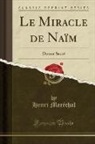 Henri Marechal, Henri Maréchal - Le Miracle de Naïm