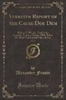 Alexander Fraser - Verbatim Report of the Cause Doe Dem, Vol. 2