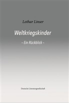 Lothar Linser - Weltkriegskinder