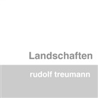 Rudolf Treumann - Landschaften