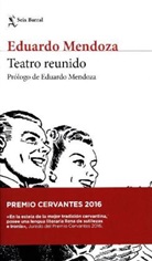 Eduardo Mendoza - Teatro reunido